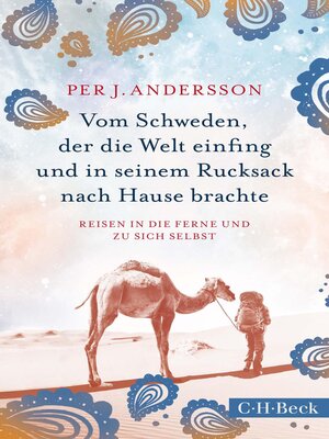 cover image of Vom Schweden, der die Welt einfing und in seinem Rucksack nach Hause brachte